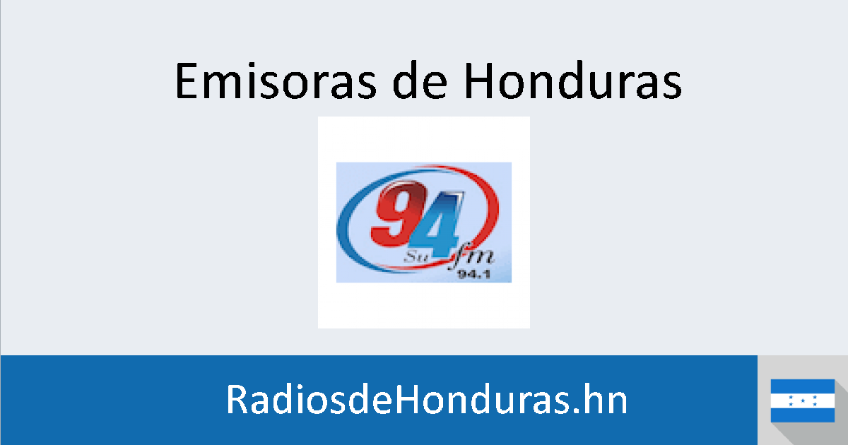 Radio 94 Su (Tegucigalpa) Emisoras de Honduras
